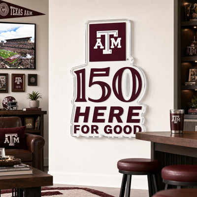 Texas A&M Aggies - Sesquicentennial 150 Here for Good - Single Layer Dimensional