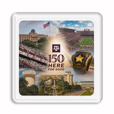 Texas A&M Aggies - Sesquicentennial 150 Here for Good - The Present - Coaster