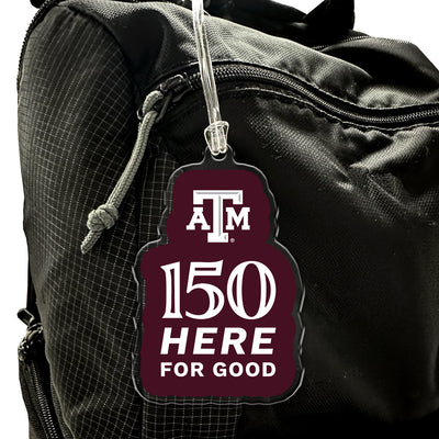 Texas A&M Aggies - Sesquicentennial Here for Good Ornament & Bag Tag
