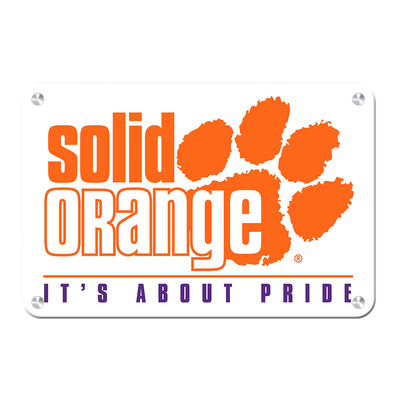 Clemson Tigers - Solid Orange it's About Pride - College Wall Art #Metal