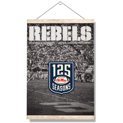 Ole Miss Rebels - REBELS 125 Years - College Wall Art #Hanging Canvas