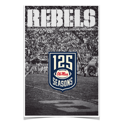 Ole Miss Rebels - REBELS 125 Years - College Wall Art #Poster