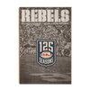 Ole Miss Rebels - REBELS 125 Years - College Wall Art #Wood