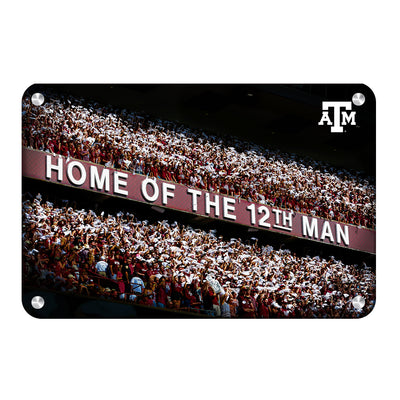 Texas A&M - Home of the 12th Man - College Wall Art #Metal