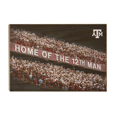 Texas A&M - Home of the 12th Man - College Wall Art #Wood