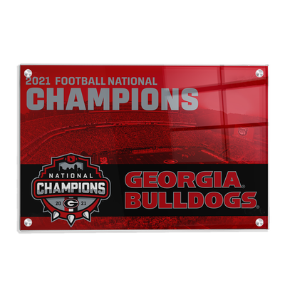 Georgia Bulldogs - 2021 National Champions Georgia Bulldogs - College Wall Art #Acrylic
