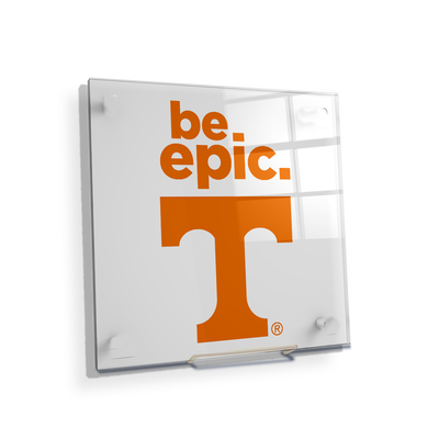 Tennessee Volunteers - Be Epic T - College Wall Art #Acrylic Mini
